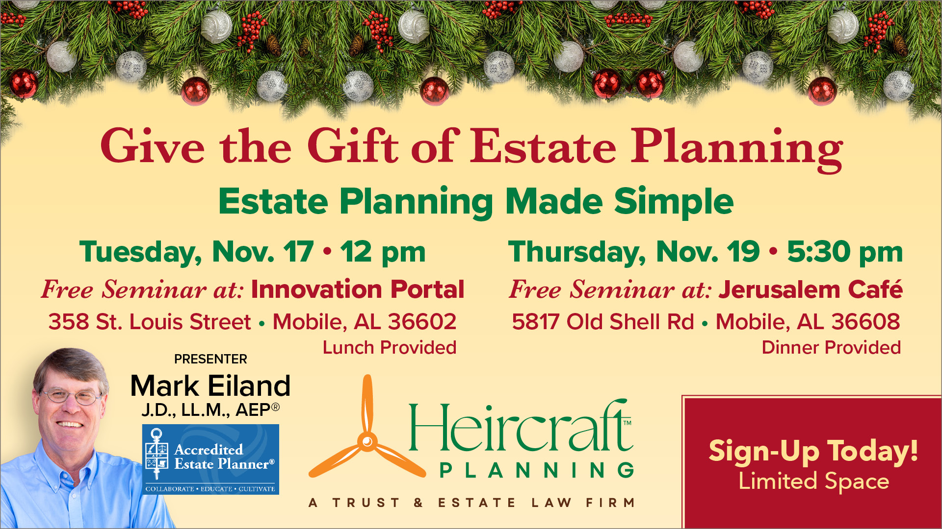 Heircraft Planning is hosting two free estate planning seminars in Mobile, Alabama this November. The first is November 17 at 12PM, at the Innovation Portal in Downtown Mobile. The second is at Jerusalem Cafe at 5:30PM, in West Mobile. The event is free and open to the public. Dinner is included. Registration is required.