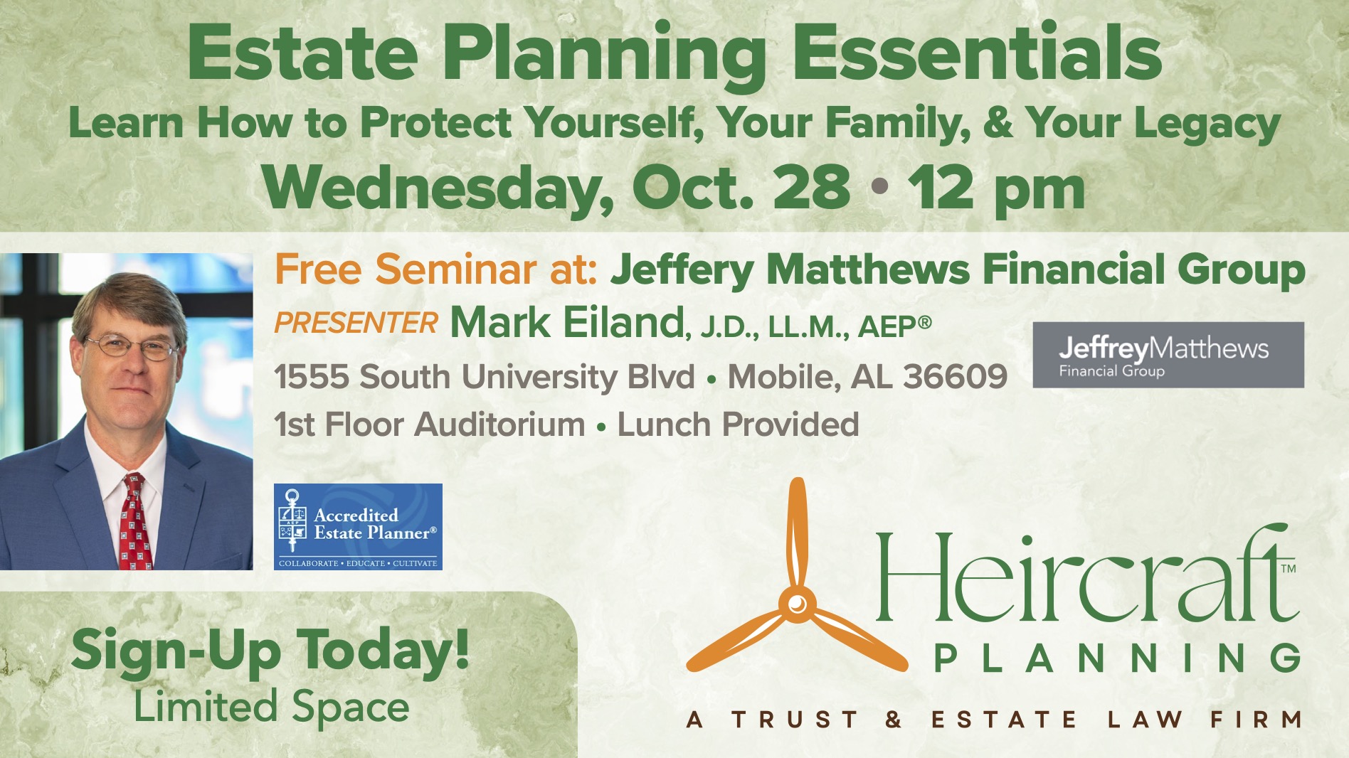 Estate Planning Essentials, a free seminar hosted by Jeffrey Matthews Financial Group, will be presented by Mark Eiland of Heircraft Planning on October 28, 2026. The event is free, but registration is required.