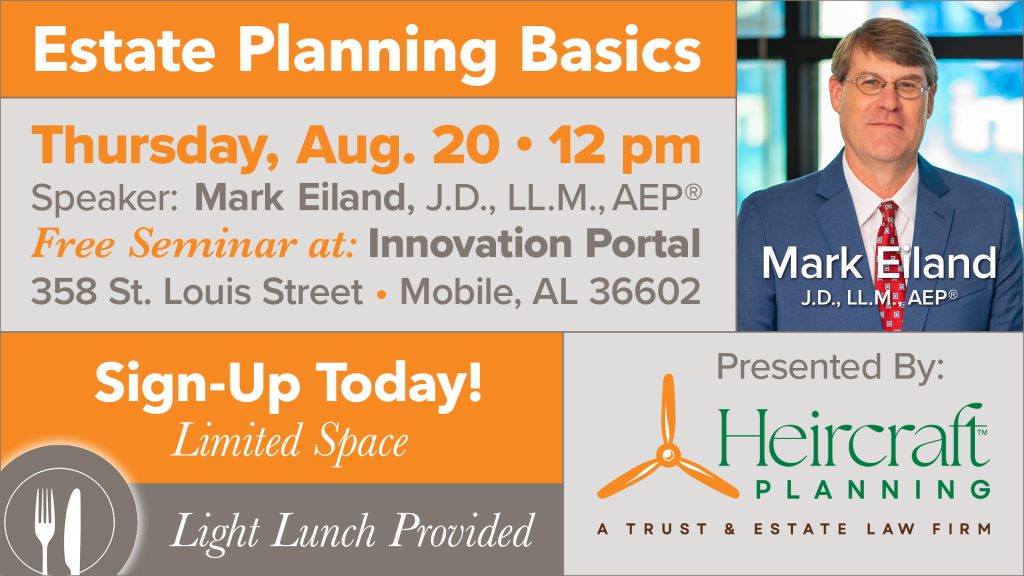 Estate Planning Basics Event Seminar August 20, 12 p.m. at Innovation Portal